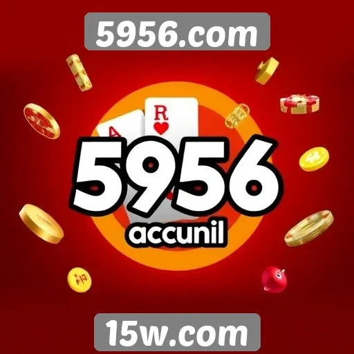 Promoções e bônus oferecidos por 5956.com